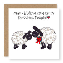 Load image into Gallery viewer, Hey EWE Mum Favourite People Rosette General Card, (EW149)
